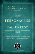 Personagens ou Pacientes?