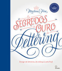 Os Segredos De Ouro Do Lettering