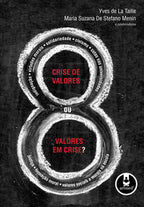 Crise de Valores ou Valores em Crise?