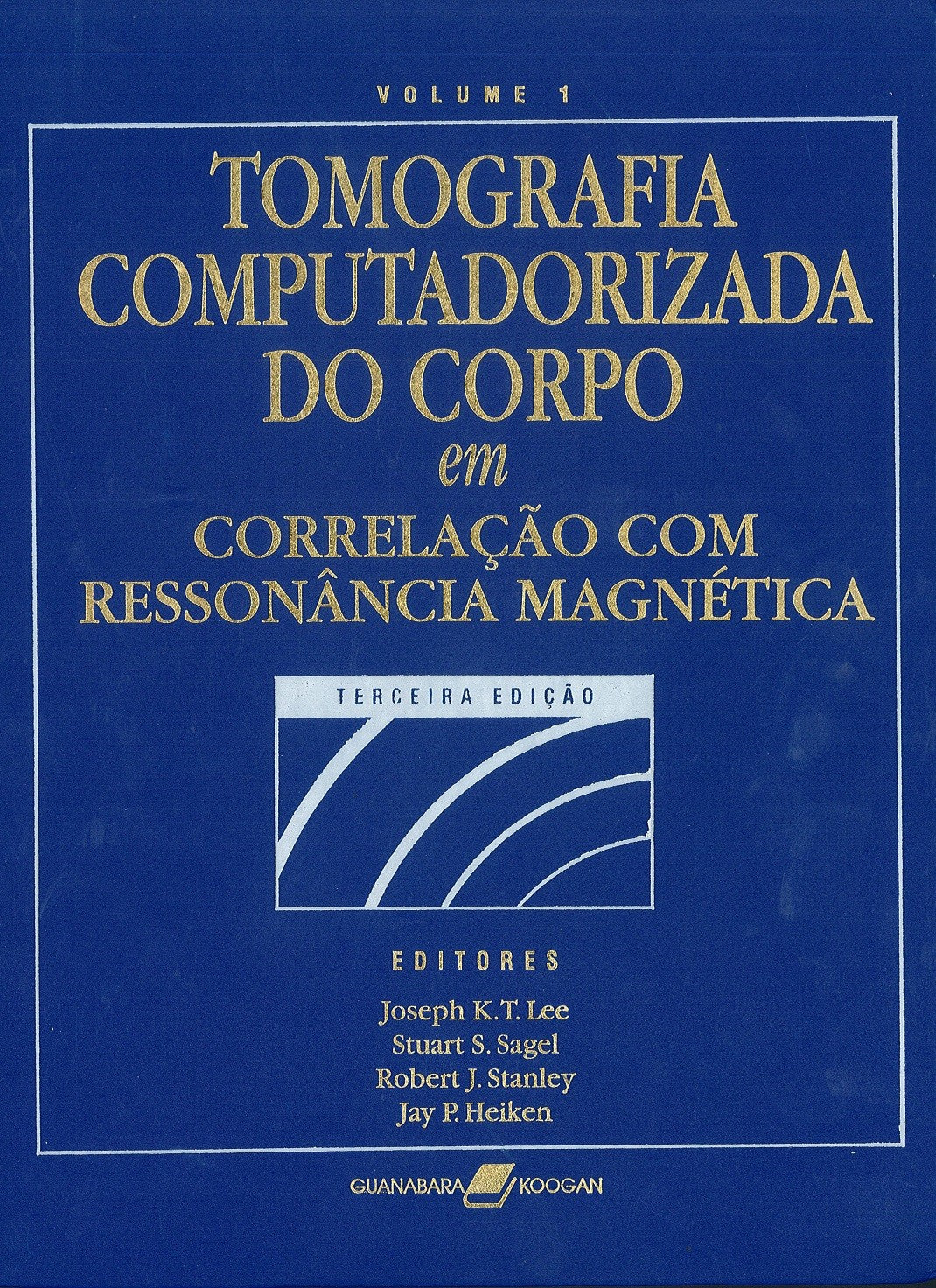 Tomografia Computorizada do Corpo em Correlação com Ressonância Magnética (2 Vols)
